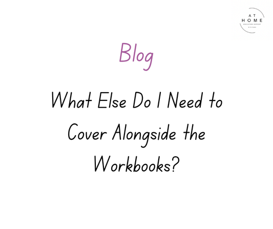 What Else Do I Need to Cover Alongside the Workbooks?