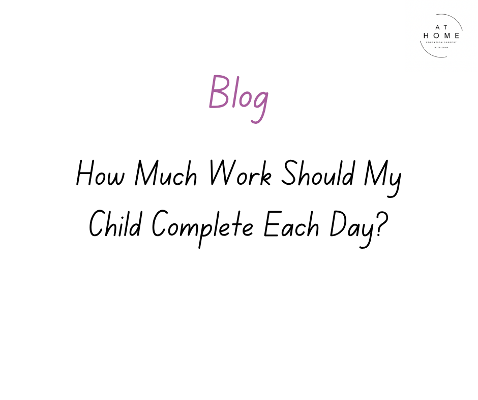 How Much Work Should My Child Complete Each Day?